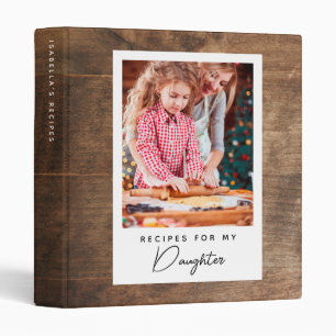 Recipes for My Daughter   Rustic Wood Photo Recipe Binder