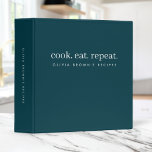 Recipes Modern Stylish Trendy Teal Cook Eat Repeat Binder<br><div class="desc">A simple stylish custom recipe binder design with minimalist typography "cook. eat. repeat." in simple white on a teal blue green background. The text can easily be personalized to make a design as unique as you are! The perfect bespoke gift or accessory! #recipes #binder</div>