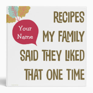 Recipes My Family Liked Personalized Binder
