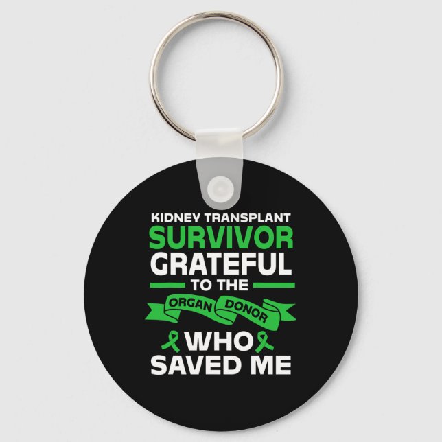 Recipient Kidney Transplant Survivor  Keychain (Front)