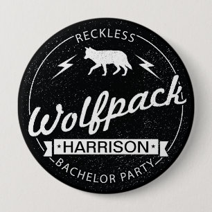Reckless Wolfpack Bachelor Party Grooms Name 4 Inch Round Button