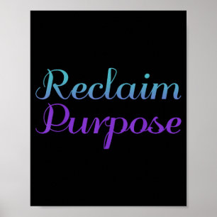 Reclaim Purpose Prevention Awareness Design Poster