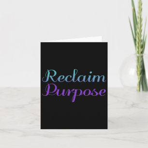 Reclaim Purpose Suicide Prevention Depression Awar Card
