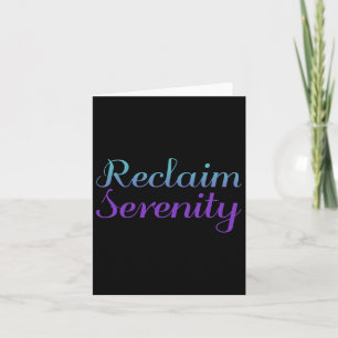 Reclaim Serenity Suicide Prevention Depression Awa Card