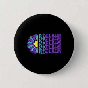 Reclaim Suicide Prevention Awareness Sunflower 2 Inch Round Button