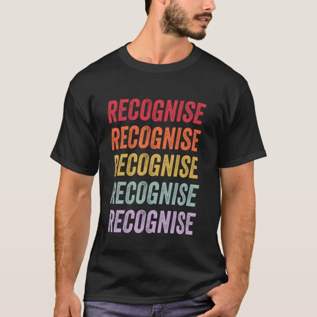 Recognise T-Shirt (Front)