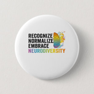 Recognize Normalize Embrace Neurodiversity ADHD 2 Inch Round Button