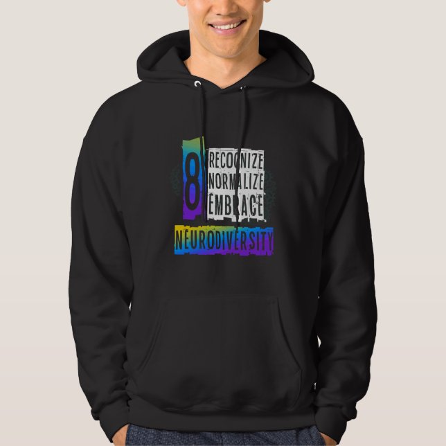 Recognize Normalize Embrace Neurodiversity Autism  Hoodie (Front)