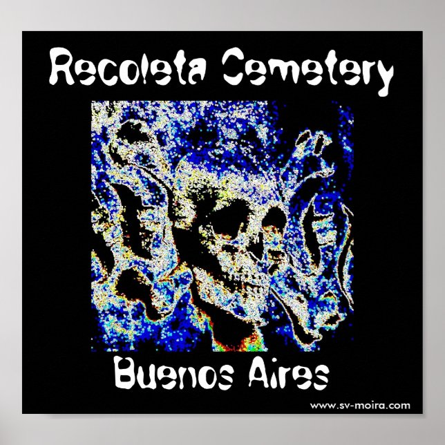 Recoleta Cemetery, Buenos Aires (Solarized) Poster (Front)
