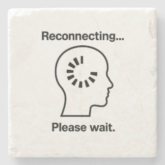 Reconnecting… Please Wait – WiFi Error Mental Heal Stone Coaster