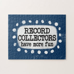 Record Collectors Have More Fun Jigsaw Puzzle