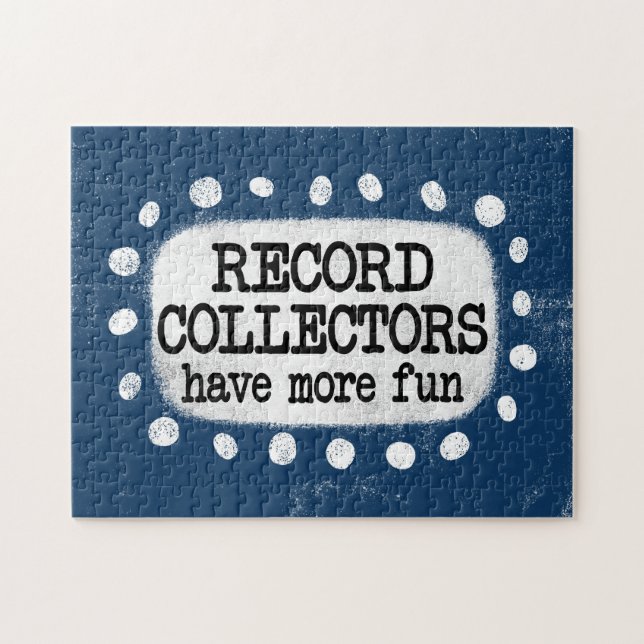 Record Collectors Have More Fun Jigsaw Puzzle (Horizontal)