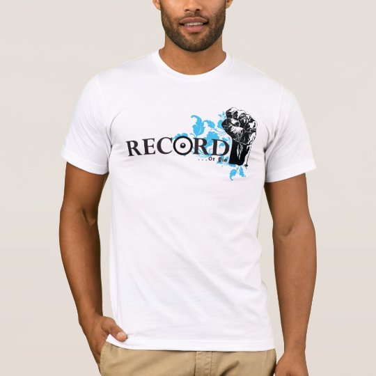 Record ....or Die! T-Shirt
