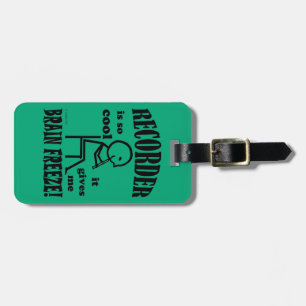 Recorder, Brain Freeze Luggage Tag