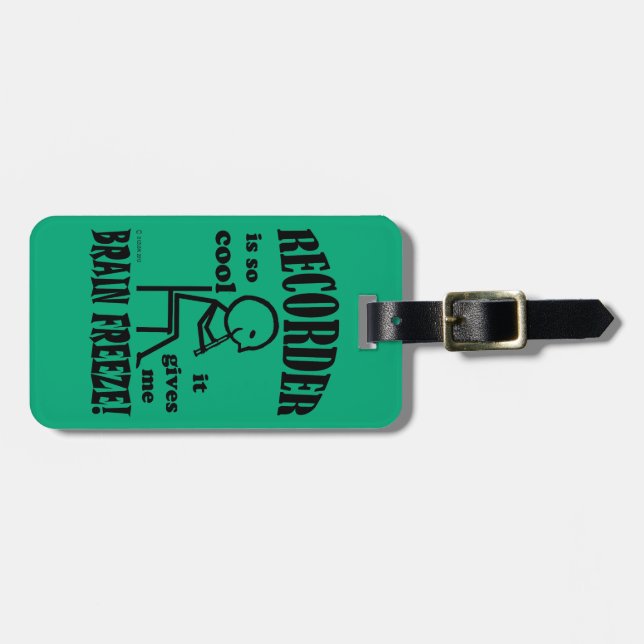 Recorder, Brain Freeze Luggage Tag (Front Horizontal)