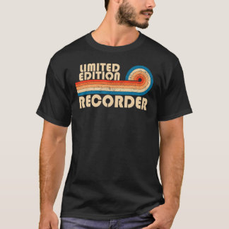RECORDER Funny Job Title Profession Birthday Worke T-Shirt