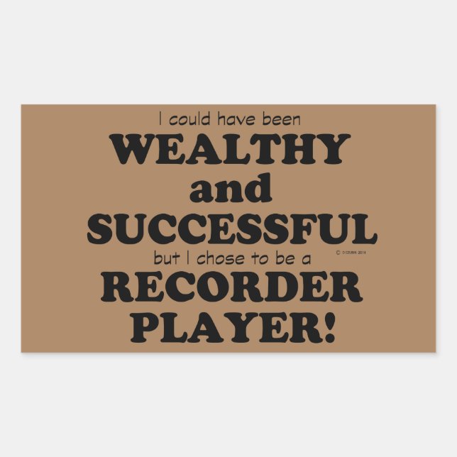 Recorder Wealthy & Successful Rectangular Sticker (Front)