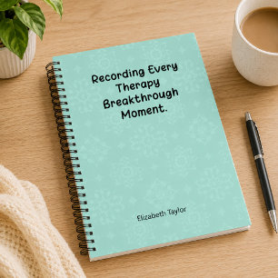 Recording Every Therapy Breakthrough Moment Notebook