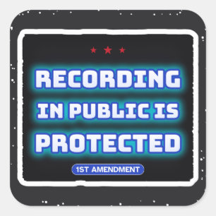 Recording in Public Is Protected Graffiti Sticker