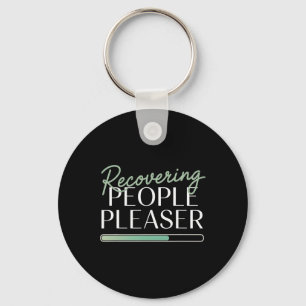 Recovering People Pleaser Funny Mental Health Keychain