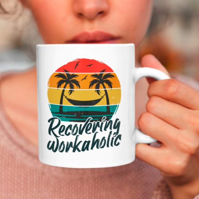 Recovering Workaholic | Funny Vacation Mug (Creator Uploaded)