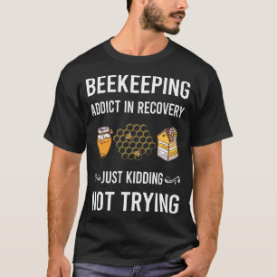 Recovery Beekeeping Beekeeper Apiculture T-Shirt