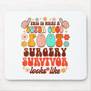 Recovery Funny Super A Cool Foot Surgery Survivor  Mouse Pad