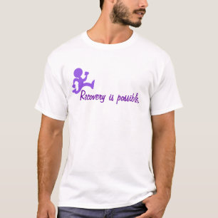 Recovery is possible T-Shirt