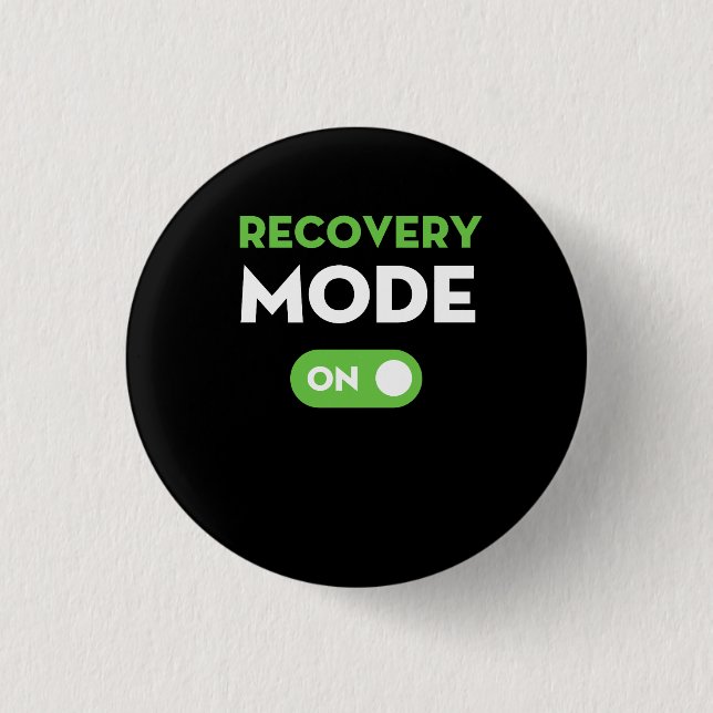 Recovery Mode On Get Well Gifts Funny Injury 1 Inch Round Button (Front)