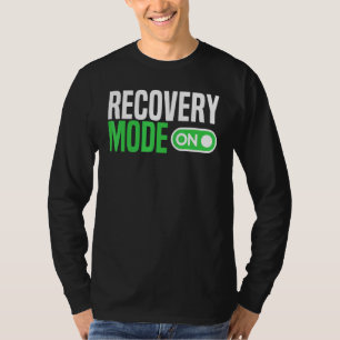 Recovery Mode On Injury Post Surgery Get Well Soon T-Shirt