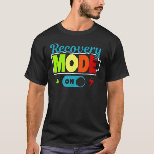 Recovery Mode On Injury Surgery Get Well T-Shirt