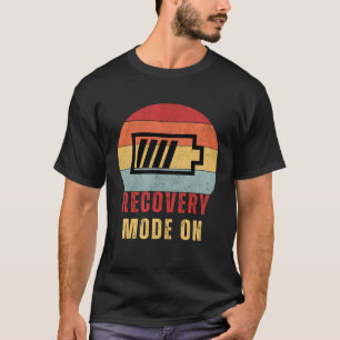 Recovery Mode On Post Surgery Gag Get Well Soon T-Shirt