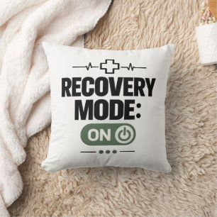 Recovery "RECOVERY MODE: ON" Daily Self-Care Humou Throw Pillow