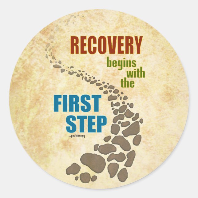 Recovery, the First Step (12 step, drug free) Classic Round Sticker (Front)