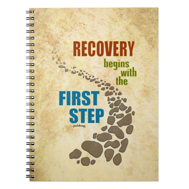 Recovery, the First Step (12 step, drug free) Notebook (Front)