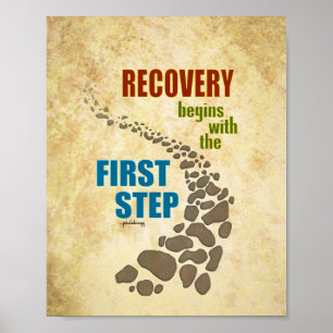 Recovery, the First Step (12 step, drug free) Poster