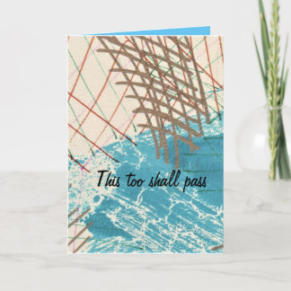 Recovery "This Too Shall Pass" Card
