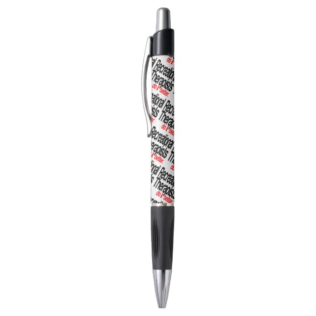 Recreational Therapists Do It Better Pen (Top (Vertical))