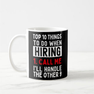 Recruiter Hiring Top 10 List Call Me Coffee Mug