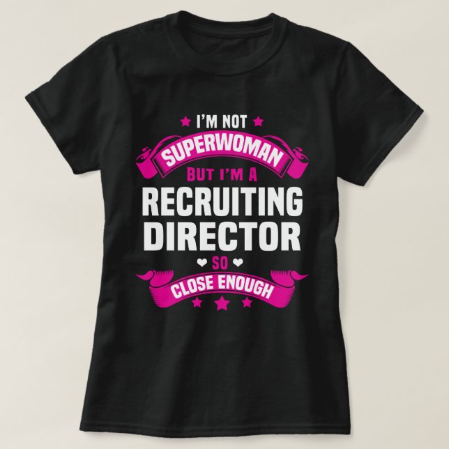 Recruiting Director T-Shirt (Design Front)