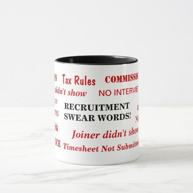 Recruitment Swear Words Annoying Funny Joke Mug (Center)