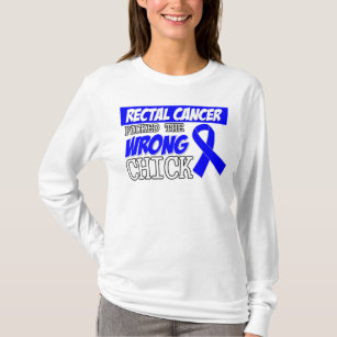 Rectal Cancer Picked The Wrong Chick T-Shirt