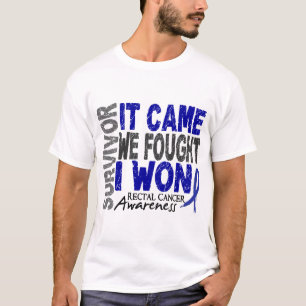 Rectal Cancer Survivor It Came We Fought I Won T-Shirt