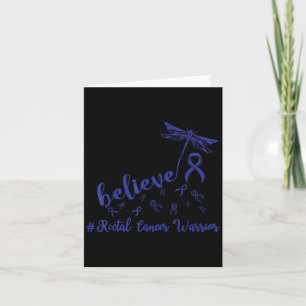 Rectal Cancer Warrior Dragonfly Believe Hope Card