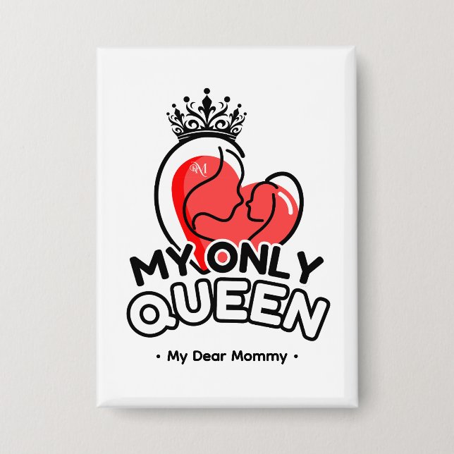 Rectangle Button : My Only Queen (white) (Front)
