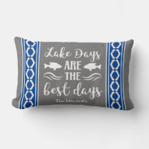Les jours au lac sont les meilleurs jours Coussin 