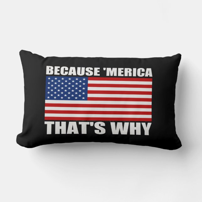 Rectangle PARCE QUE 'MERICA QUI EST POURQUOI coussin de (Recto)