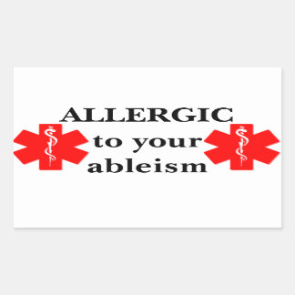 Rectangulaire Allergie à votre Sticker d'Ableisme