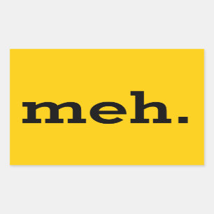 Rectangular "meh." Sticker. Sheet of 4. Sticker