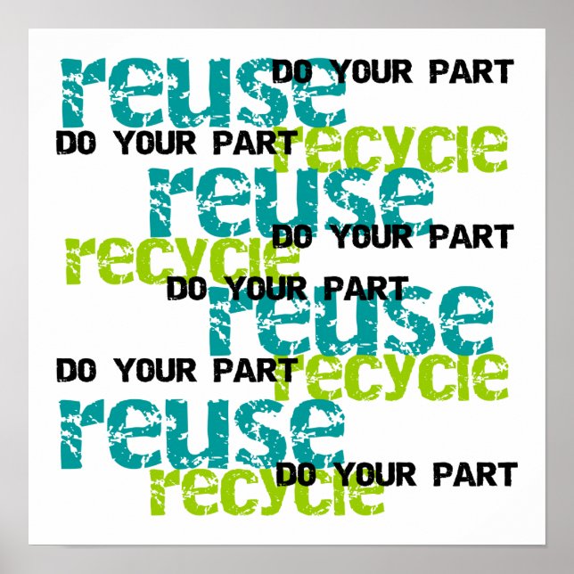 Recycle Do  Your Part T-shirts and Gifts Poster (Front)